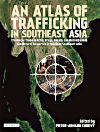 An Atlas of Trafficking in Southeast Asia